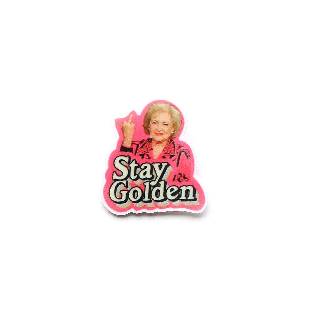 Stay Golden Girl Pin